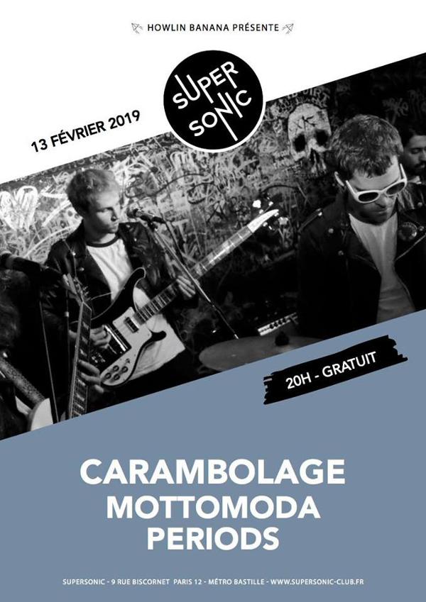 Carambolage (Release Party) • Mottomoda • Periods / Supersonic