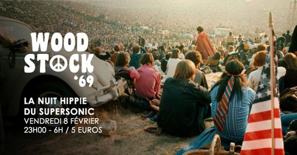Woodstock '69 // Nuit Hippie du Supersonic