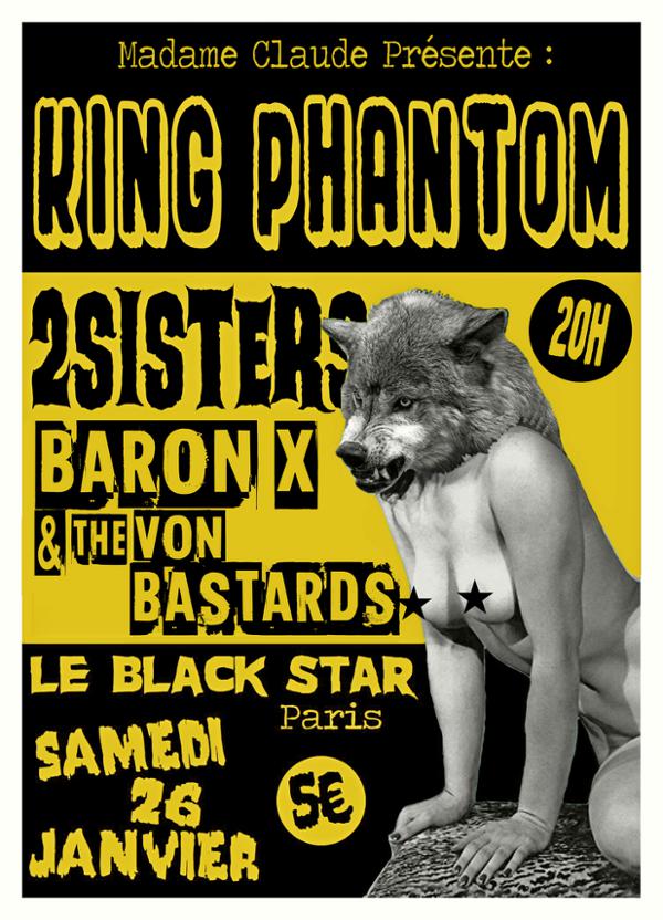 King phantom, 2Sisters; Baron X & the von bastards