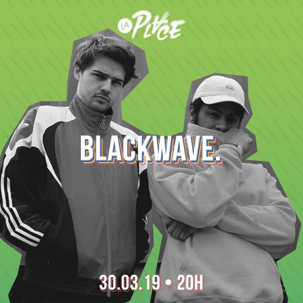 Blackwave. • #LaPlaceHipHop, Paris