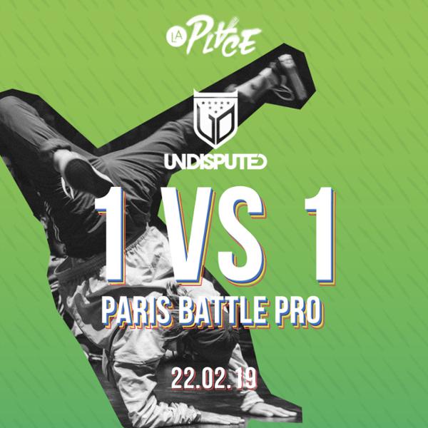 Breakdance • Undisputed 1 vs 1 International • Paris Battle Pro