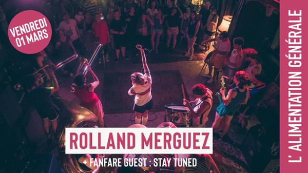 Rolland Merguez & guest (fanfares) // L'Alimentation Générale