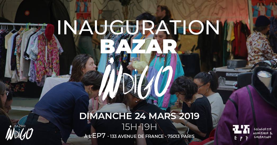 Bazar Indigo (24/03) : Braderie d'objets/vêtements gratuits, Ateliers, DJ et Concert
