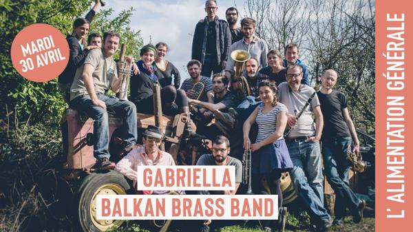 Gabriella - Balkan brass band // L'Alimentation Générale