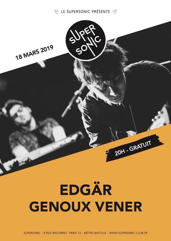 Edgär • Genoux Vener / Supersonic (Free entry)