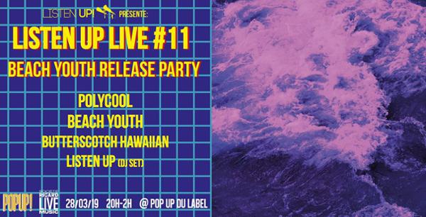 Listen Up LIVE #11 : Beach Youth Release Party!