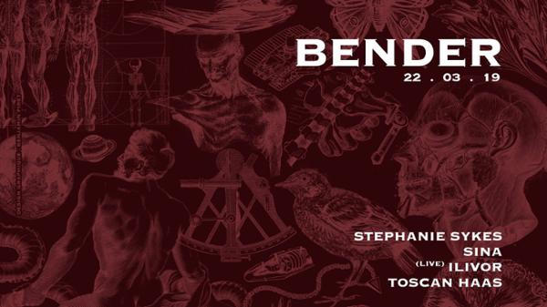 BENDER W/ ILIVOR + Stephanie Sykes + Sina + Toscan Haas