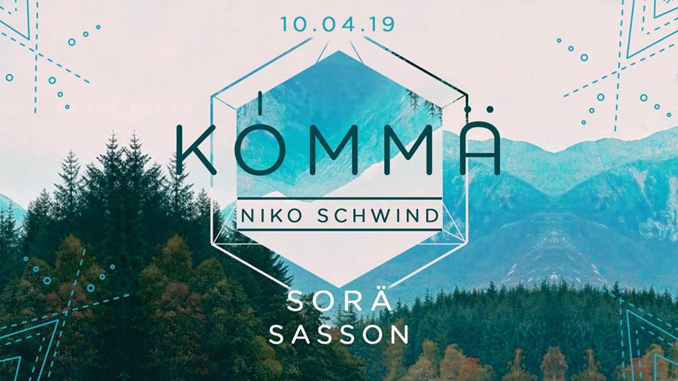 KÖMMA w/ Niko Schwind, Sorä & Sasson