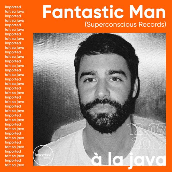 Imported fait la Java w/ Fantastic Man & 2 more guests TBA