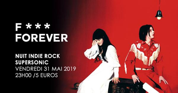 F*** Forever / Nuit indie rock 00s du Supersonic