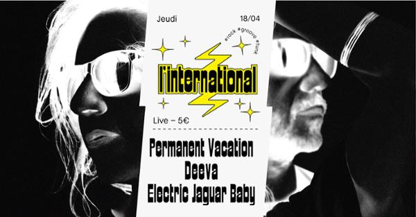 Deeva  Permanent Vacation  Electric Jaguar Baby à l'Inter
