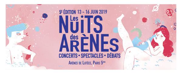 FESTIVAL LES NUITS DES ARÈNES - 5ÈME ÉDITION - SOIRÉE D'OUVERTURE