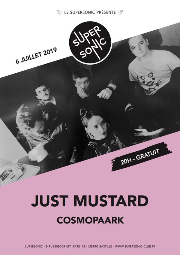 Just Mustard • Cosmopaark / Supersonic (Free entry)