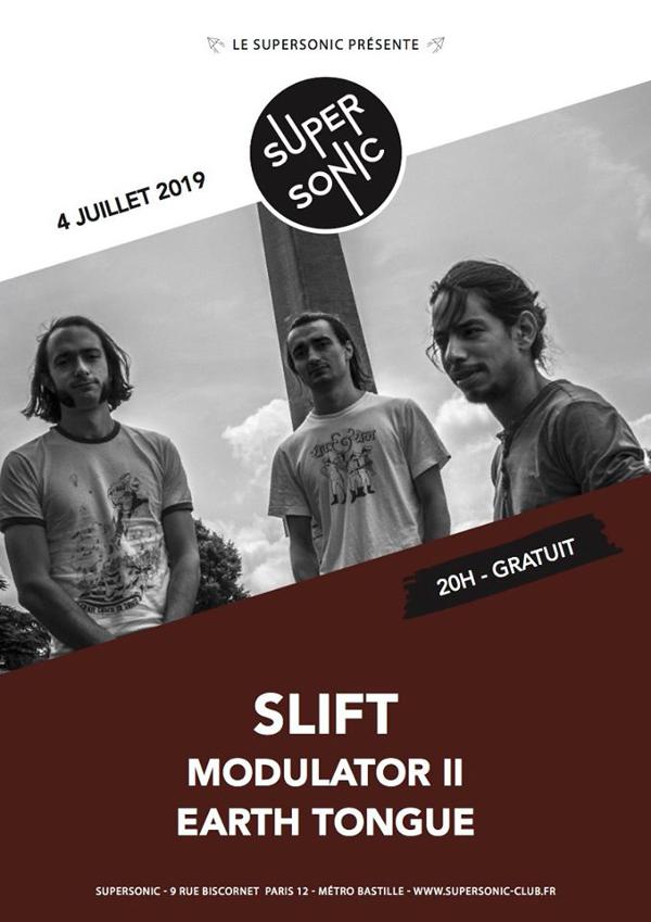 Slift • Modulator II • Earth Tongue / Supersonic (Free entry)