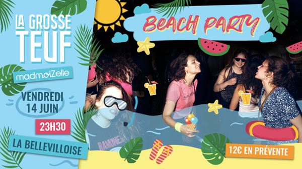 LA GROSSE TEUF MADMOIZELLE #26 : BEACH PARTY