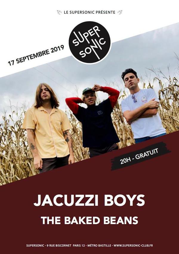 Jacuzzi Boys • The Baked Beans / Supersonic (Free entry)