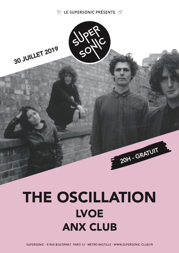 The Oscillation • LVOE • Anx Club / Supersonic (Free entry)