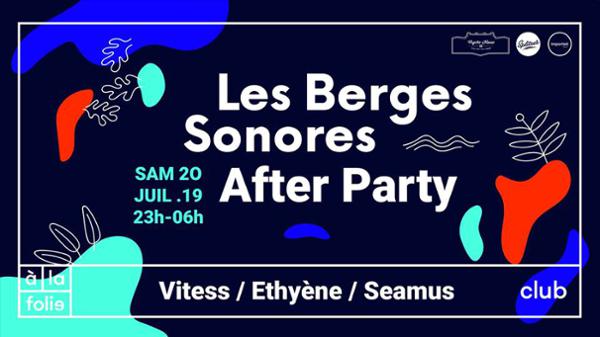 Les Berges Sonores: After Party
