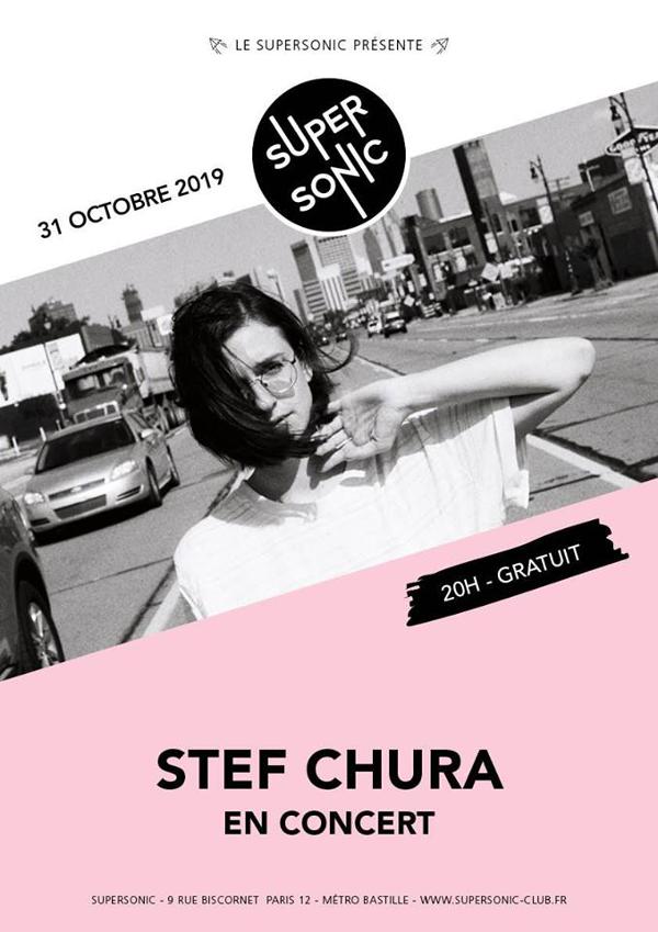 Stef Chura au Supersonic (Free entry)