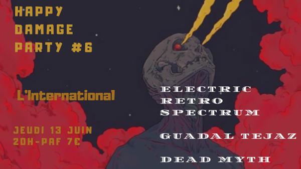 HappyDamageParty#6 Electric Retro Spectrum/Guadal Tejaz/DeadMyth