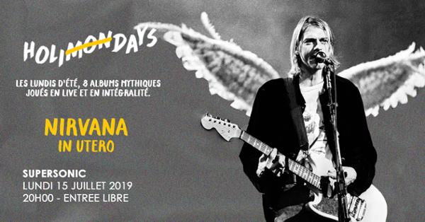 Holi(mon)days • Nirvana - In Utero / Supersonic