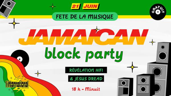 Fête de la musique : Jamaican Block Party #2 devant l'Inter !
