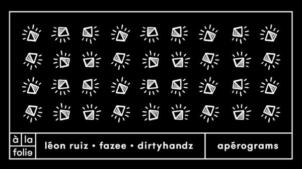 GRAMS 002: Léon Ruiz, Fazee, Dirtyhandz