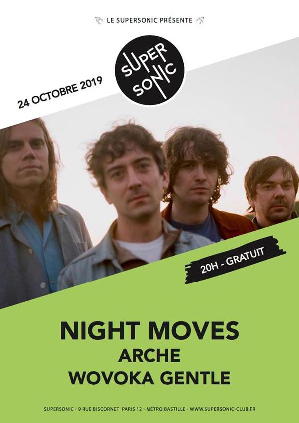 Night Moves • Arche • Wovoka Gentle / Supersonic (Free entry)