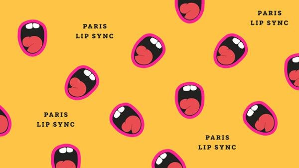 PARIS LIP SYNC #2