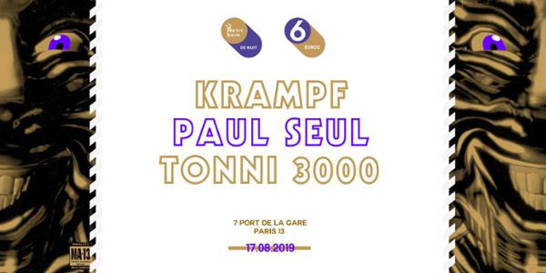 AMS PRÉSENTE : TONNI3000 + KRAMPF + PAUL SEUL