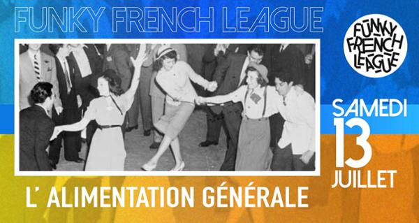 Funky French League All night long // L'Alimentation Générale