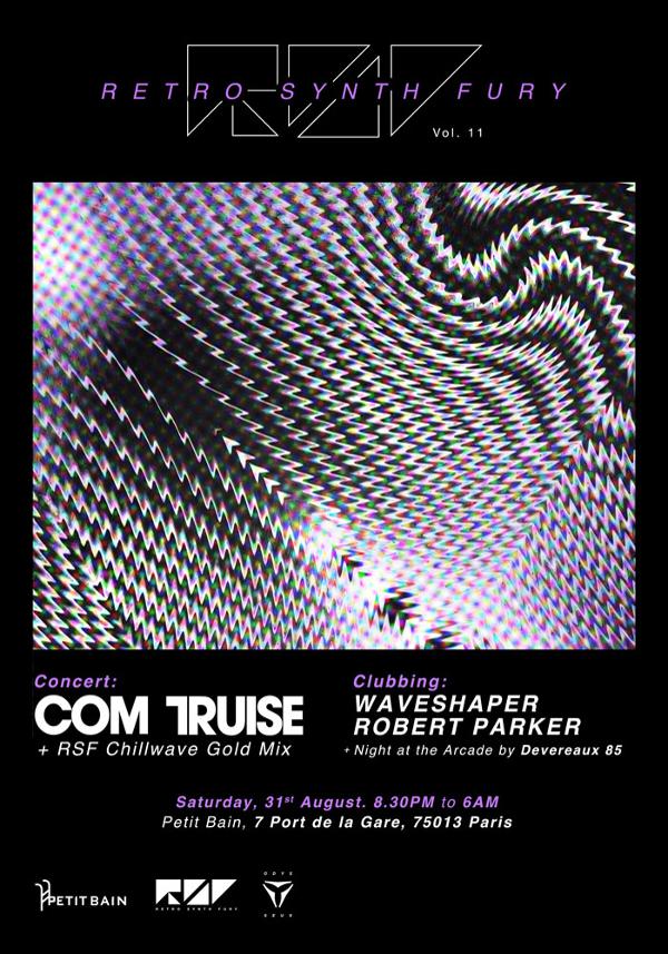 RETRO SYNTH FURY 11 : COM TRUISE + WAVESHAPER + ROBERT PARKER