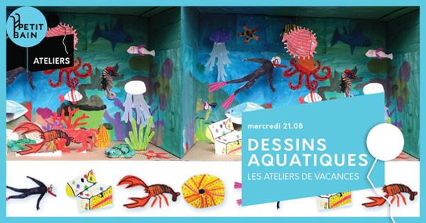 Ateliers de Vacances : Dessins Aquatiques | 21/08 - Jeune Public