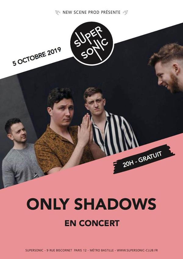 Only Shadows en concert au Supersonic / Free entry