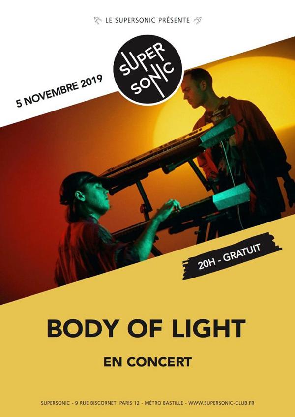 Body Of Light en concert au Supersonic (Free entry)