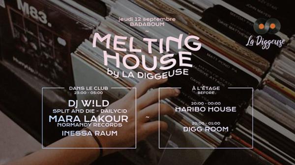 Melting House w/ DJ W!LD, Mara Lakour, Haribo House & more