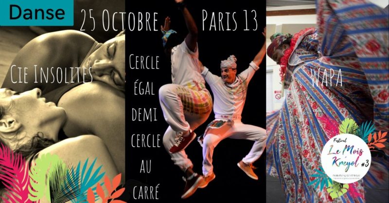 Danse : Cie Insolites x Cie Difé Kako x WAPA | LMK#3