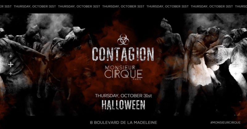 ✚ Monsieur Cirque Halloween ✚ Contagion ✚ Jeudi 31 Octobre ✚