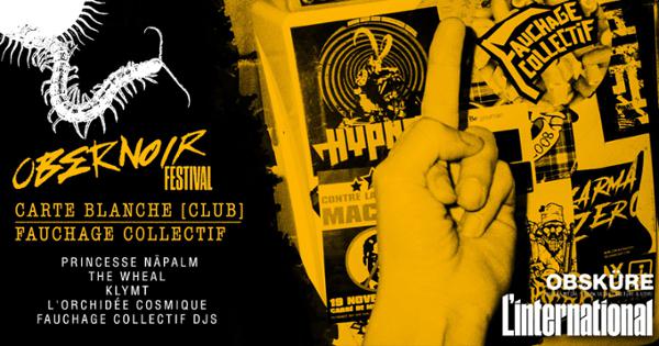Obernoir Festival ▂ Nuit 3 w/ Fauchage Collectif