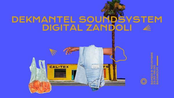 Club : Dekmantel Soundsystem, Digital Zandoli