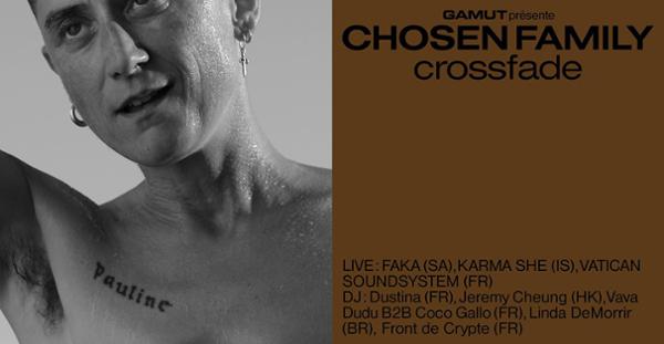 GAMUT présente Chosen Family #7