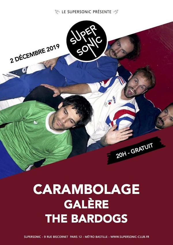 Carambolage • Galère • The Bardogs / Supersonic (Free entry)