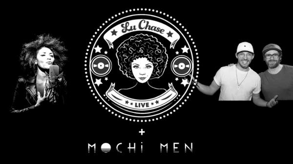 Lu Chase x DJ Mochi Men