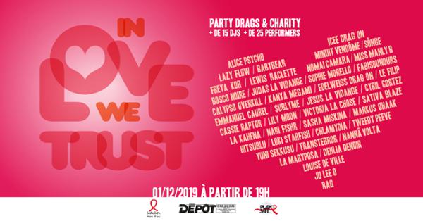 In Love We Trust - Party, Drags & Charity !