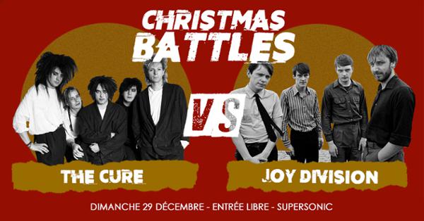 Christmas Battles - The Cure vs Joy Division / Supersonic