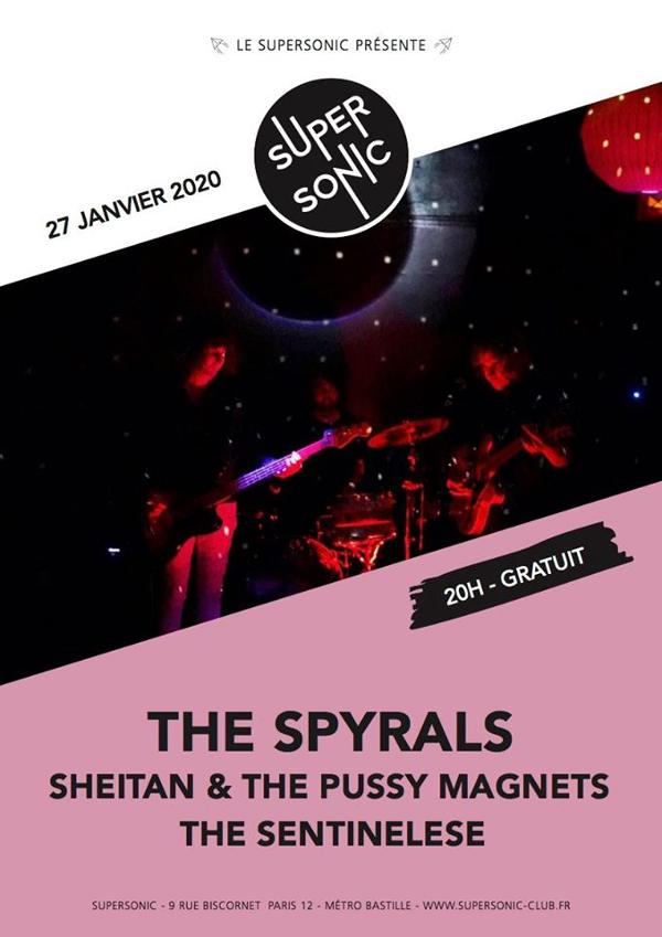 The Spyrals • Sheitan & The Pussy Magnets • The Sentinelese