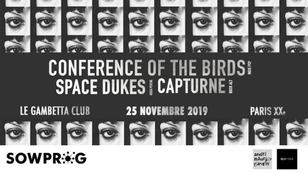 Capturne + Space Dukes + Conference of the Birds // Le Gambetta Club