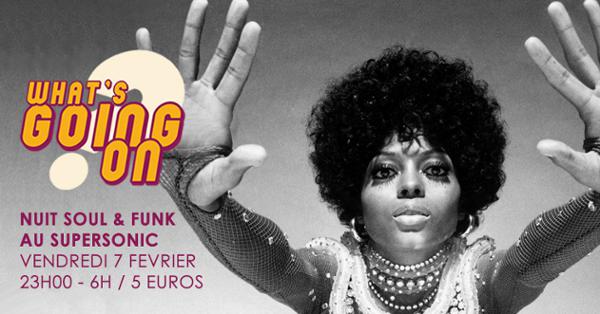 What's Going On? #11 Nuit Soul & Funk du Supersonic