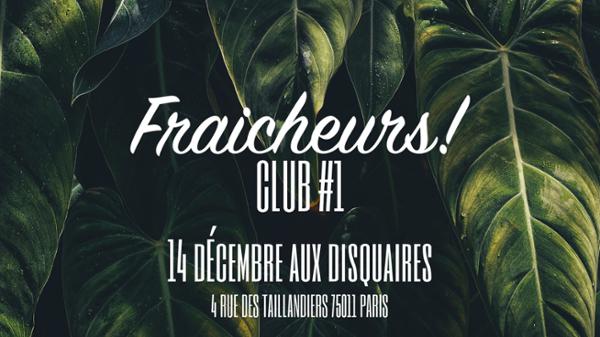 Fraicheurs Club #1