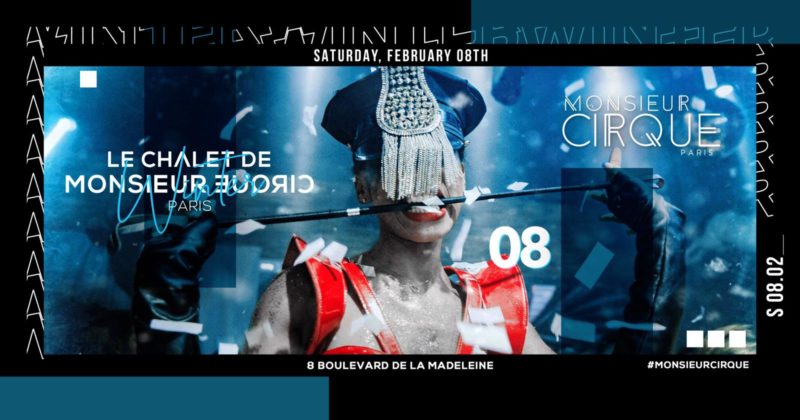Le Chalet de Monsieur Cirque - Samedi 08 Février